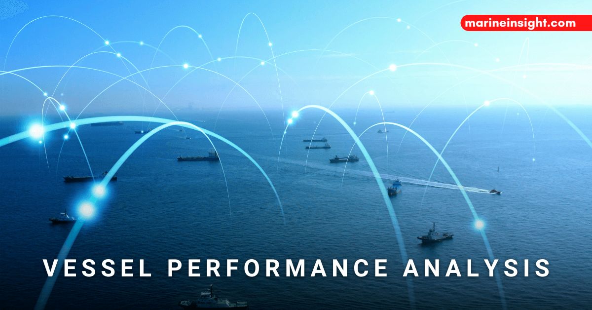 MarineInsight's tweet image. What is Vessel Performance Analysis?

Check out this article 👉 marineinsight.com/know-more/vess… 

#Vessel #PerformanceAnalysis #Shipping #Maritime #MarineInsight #Merchantnavy #Merchantmarine #MerchantnavyShips