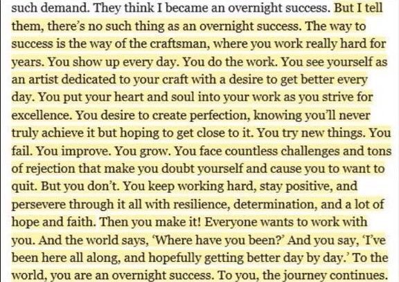 No such thing as an overnight success. The way of the Craftsman. From The Carpenter.