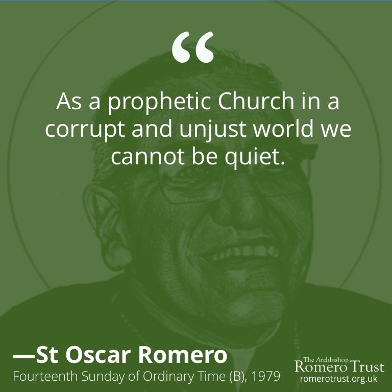 RomeroTrust's tweet photo. As a prophetic Church in a corrupt and unjust world we cannot be quiet—St Oscar Romero, 14th Sunday in Ordinary Time (B), 1979. Read/listen at https://t.co/wJ7hLgzg2T #StOscarRomero #Church #Prophet https://t.co/DHe0GYRXpe
