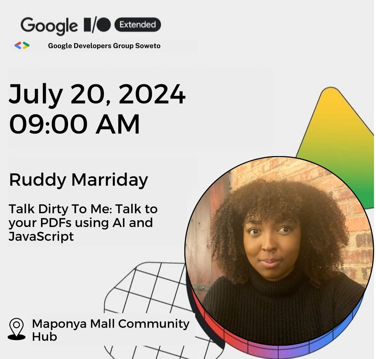 GdgSoweto's tweet image. Join us at Maponya Mall for an unforgettable IO extended event! 🚀✨ Discover innovation, connect with tech enthusiasts, and dive into the future. Don&apos;t miss out! #MaponyaMall #IOEvent #TechInnovation 
@LesegoNdlovu_