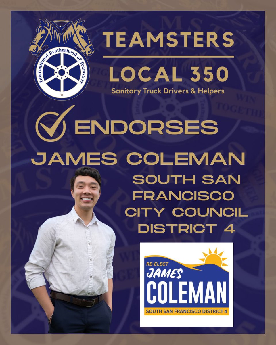 We are proud to announce that Teamsters Local 350 has endorsed current South San Francisco Mayor, James Coleman, in his re-election campaign for District 4. 

If you live in District 4 in South City, make sure to vote for the labor candidate! <a href="/JamesColemanSSF/">James Coleman</a>