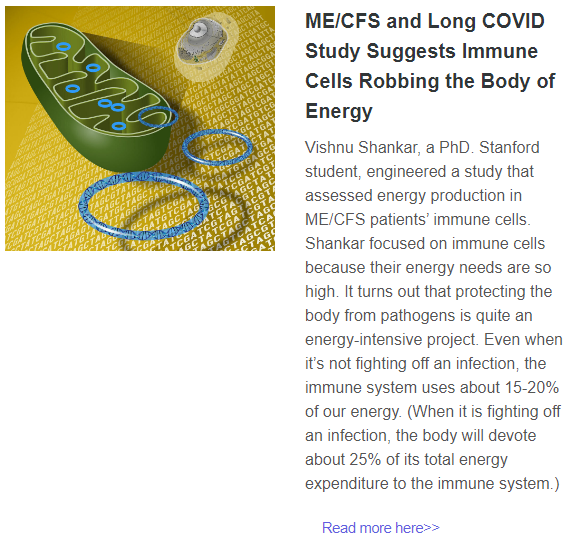 TomKindlon's tweet photo. "ME/CFS and Long COVID Study Suggests Immune Cells Robbing the Body of Energy"

Link in image:
https://t.co/U8oHYh1wc5

From American Myalgic Encephalomyelitis and Chronic Fatigue Syndrome Society (AMMES) July
e-newsletter

#MEcfs #CFS #PwME #LongCovid https://t.co/asooznaHAx
