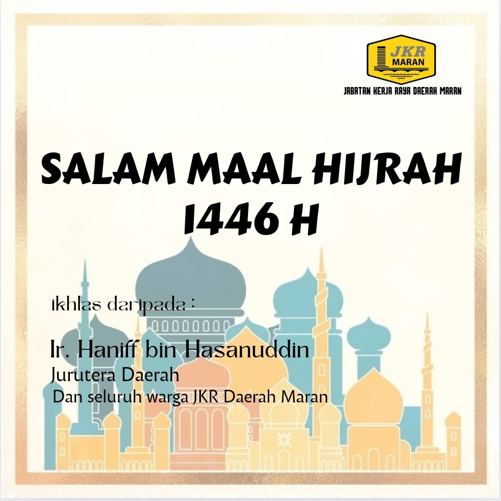 Selamat Menyambut Maal Hijrah 1446 H ikhlas dari warga JKR Maran.

#jkrpahang
#jkrmalaysia