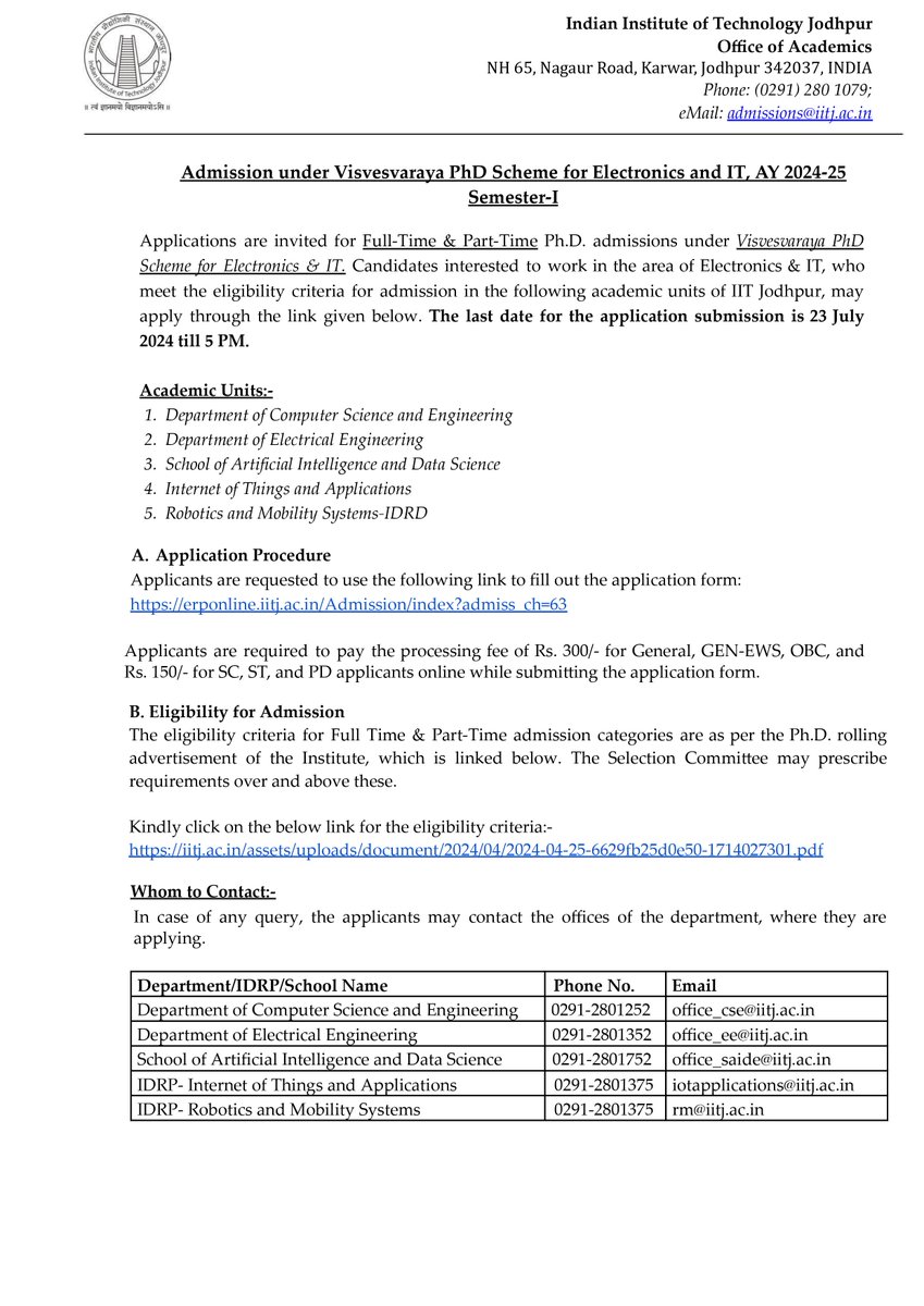 CSEIITJ1's tweet image. Applications are invited for Full-Time &amp;amp; Part-Time Ph.D. admissions under the Visvesvaraya PhD Scheme

Last date: 23 July &apos;24 - 5 PM
Apply @ erponline.iitj.ac.in/Admission/index

Please refer to attached brochure for details

#iitjodhpur #cseiitjodhpur #PhD #highereducation