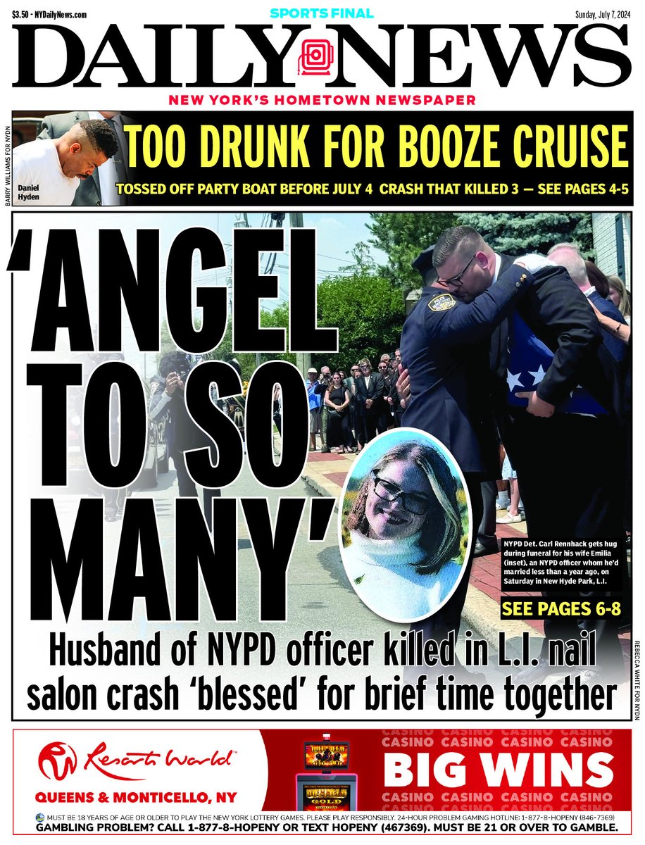 'ANGEL TO SO MANY'
Husband of NYPD officer killed in L.I. nail salon crash 'blessed' for brief time together trib.al/tGpzp68

TOO DRUNK FOR BOOZE CRUISE 
Tossed off party boat before July 4 crash that killed 3 trib.al/6I7n4fn