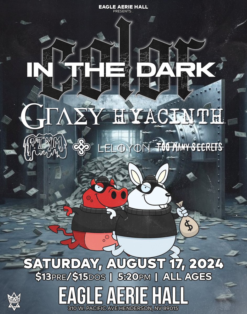 *NEW SHOW* *ON SALE NOW* Saturday August 17th at Eagle Aerie Hall w/ Color In The Dark / <a href="/graeylv/">GRΛΣY</a> / Hyacinth / Punker Than Your Mom / <a href="/LeloyonLV/">Leloyon</a> / Too Many Secrets !! Tickets are $13 each and I deliver 702-498-4488 or you can buy them online at Seetickets.us !! Retweet!