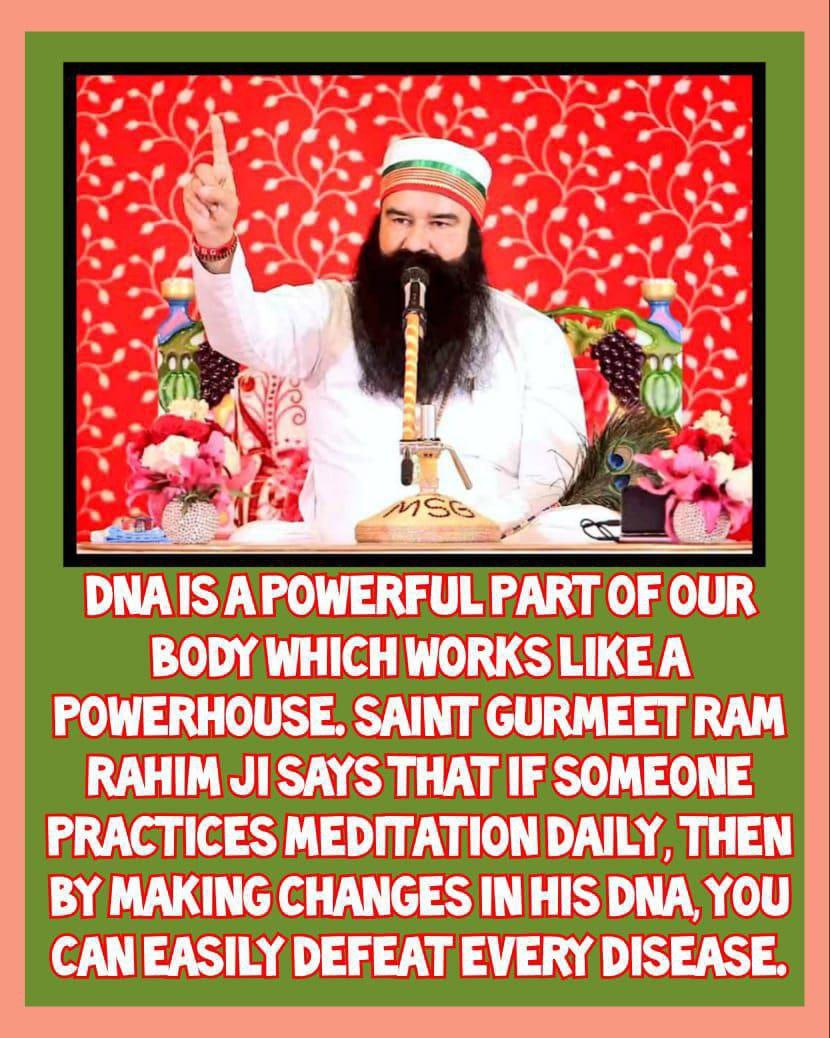 Pritpal77777's tweet image. DNA is the power house of our body.  It empowers our body to heal diseases. Saint Dr MSG Insan Ji says its strength will increase only with regular practice of Meditation and if our DNA is strong then we can achieve success in every field of life. #CureWithDNA
