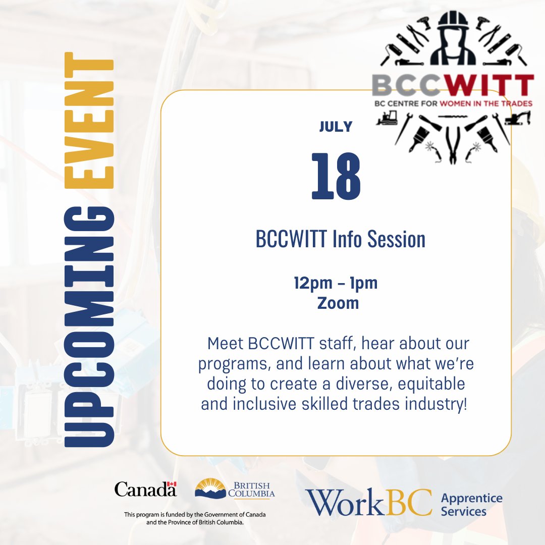 WorkBCAS's tweet photo. Are you a woman in the trades? This event announcement is for you!

Join @bccwitt on July 18th from 12pm until 1pm virtually for their information session!

To learn more and register, visit their website here: https://t.co/f9zPk1WJhV https://t.co/IlcudSguPd