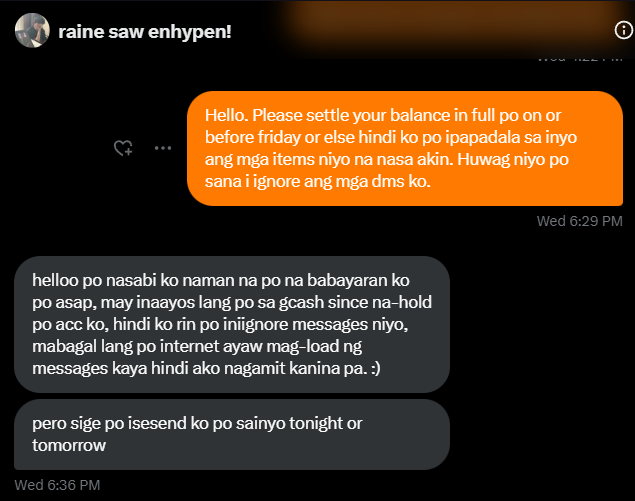rsmails99's tweet photo. BNS AWARENESS TWEET!!!

transact at your own risk!

please help rt

user: @.simikeu1115 
other account: @.rai_ashhh 
current balance + late fees: 2480 
dop: june 30, 2024 (7 days delayed sa payment)

Please if alam niyo na dop niyo na gumawa naman kayo paraan para makabayad kayo. Hindi yung seller pa ang magiging problemado sa balance niyo at sa paghahabol sa inyo. You can see sa dms na ilang days na ako naghihintay sa payment niya and puro pangako siya na "isesend daw".

Nakakapag mine pa yan sa mga pc pero hindi makabayad sa balance?? Like ok choice mo yan pero sana settle mo muna balance mo at mag update ka sa seller kelan ka totoong makakabayad.

Hindi mahaba pasensya ko sa ganitong mga tao. Ilang beses niya na rin to ginawa pero pinagbigyan ko na lang pero ngayon hindi na. Enough na if hindi niyo kaya maka pay sa dop don't order anything sa mga bns dito. Nakakaperwisyo lang kayo.