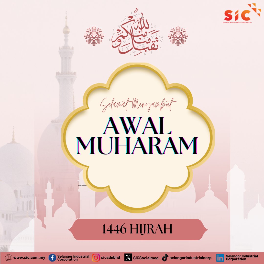 SicSocialmed's tweet photo. 𝐒𝐞𝐥𝐚𝐦𝐚𝐭 𝐌𝐞𝐧𝐲𝐚𝐦𝐛𝐮𝐭 𝐀𝐰𝐚𝐥 𝐌𝐮𝐡𝐚𝐫𝐚𝐦 𝟏𝟒𝟒𝟔𝐇/𝟐𝟎𝟐𝟒

Kami di Selangor Industrial Corporation (SIC) mengucapkan Selamat Menyambut Awal Muharam 1446H kepada semua rakyat Malaysia yang beragama Islam! 🌙

#SIC #SelangorIndustrialCorporation https://t.co/kQOfxTV49r