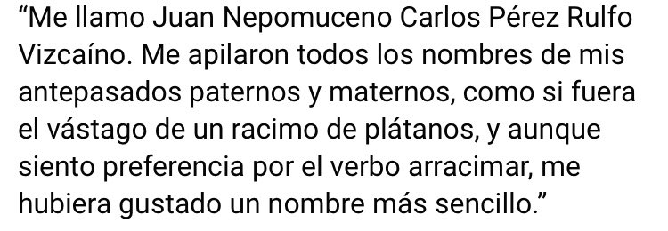 Me encanta esto que dijo Juan Rulfo sobre su nombre. 🍌