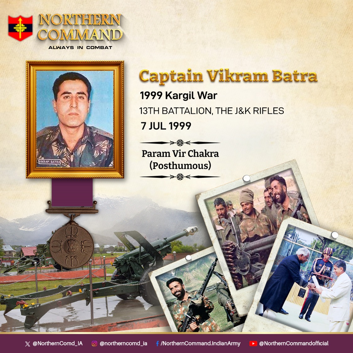 NorthernComd_IA's tweet photo. 07 July 1999

#OperationVijay

“तिरंगे को फहरा कर या फिर तिरंगे में लिपटा हुआ आऊंगा, पर आऊंगा जरूर।

Not just an assurance, but these words of Captain Vikram Batra of 13 JAMMU AND KASHMIR RIFLES were a promise to the Nation, which he fulfilled.

Awarded #ParamVirChakra (Posthumous).

#KVD2024 
#KVDRajatJayanti
#RememberAndNeverForget 
#LestWeForgetIndia

Read more about the hero👇🏻
https://t.co/lJq7b6YyOV