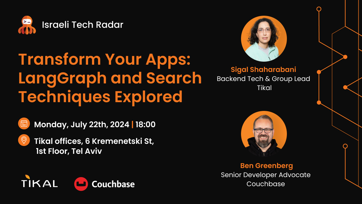 tikalk's tweet image. Tomorrow&apos;s the day! 
Our Tikal &amp;amp; Couchbase meetup is set for innovation. Sigal Shaharabani shares LangGraph in LLM+RAG. Ben Greenberg decodes search techniques. 
Register&amp;gt;&amp;gt; meetup.com/israeli-tech-r… 
#TechEvent #LangGraph #AdvancedSearch #TikalExperts