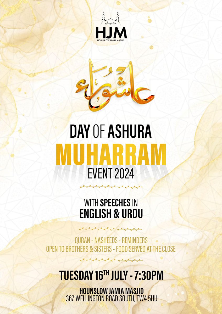 hounslowjmasjid's tweet photo. Annual Muharram Event 
Tuesday 16th July 2024

All welcome
Separate seating for sisters
Food served at the close https://t.co/JnWNrNn50D