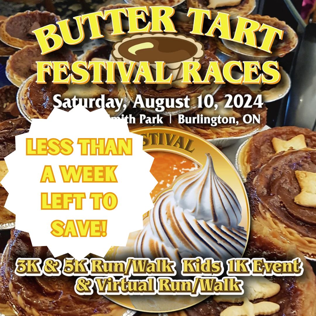 There's less than a week left until late registration pricing is in effect for the Butter Tart Festival Races ⏱️🥮

Register now to save ➡️  1l.ink/DL8QSZJ

#torontorunners #burlingtonontario #funrun #1kwalk #5krun #3krun