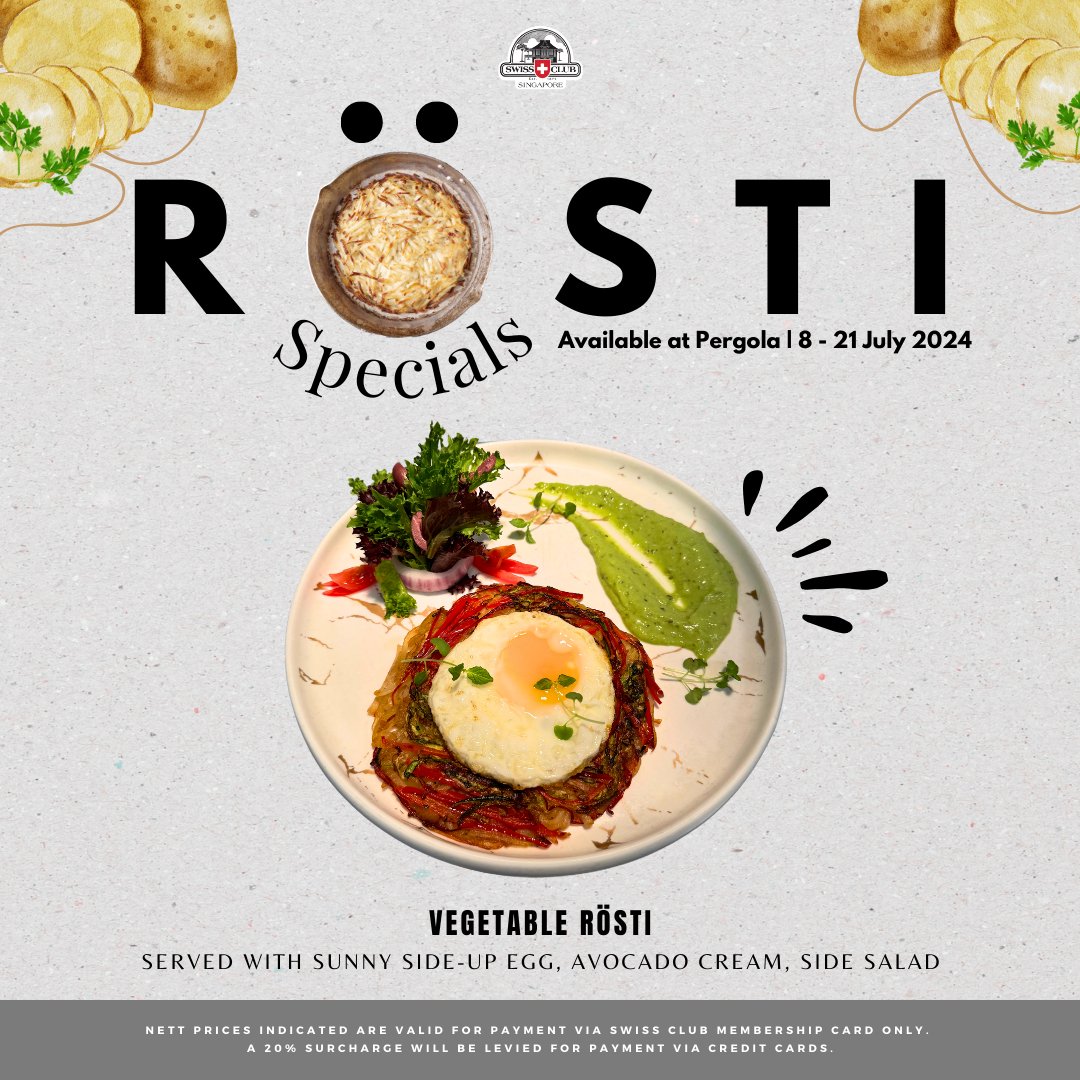 SwissClubSing's tweet photo. 📢 Calling all Rösti lovers! 🥔 

Get ready for a crispy delight as our Rösti Promotion is coming to Pergola Restaurant from 8th - 21st July 2021! 🎉  Don't miss out on this limited-time offer.

See you there! 😋 https://t.co/bE4rjy9ae5