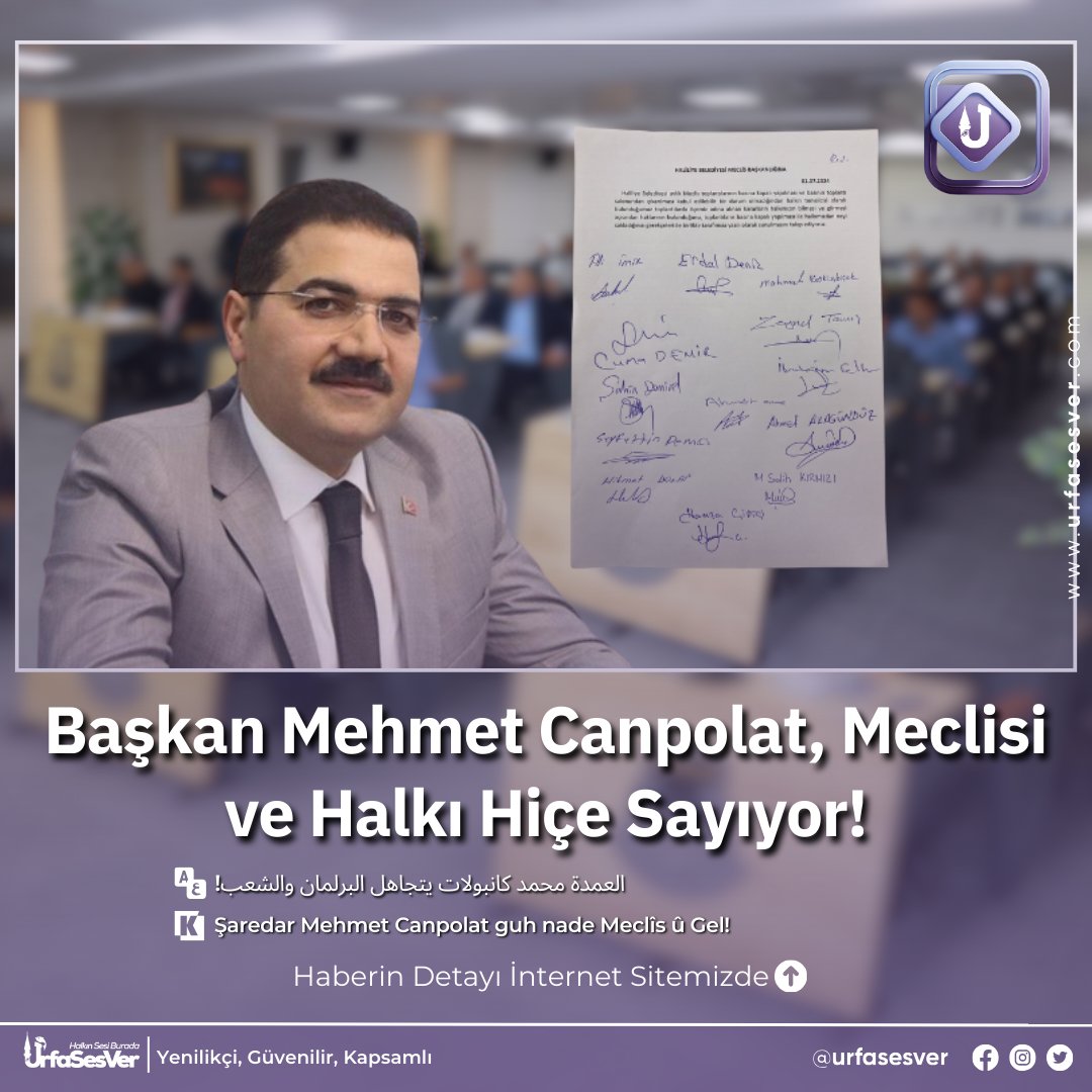 Başkan Mehmet Canpolat, meclisi ve halkı hiçe sayıyor!
urfasesver.com/haber/20821442…

<a href="/MMemitanl/">Mahmut Memitanlı</a> <a href="/Erdaldnz63/">Erdal DENİZ</a> <a href="/MahmutKeskinb/">Mahmut keskinbıçak</a> <a href="/Demir63Cuma/">🇹🇷Cuma DEMIR 🇹🇷</a> <a href="/ahmetakagunduzz/">Ahmet AKAGÜNDÜZ</a> <a href="/mcanpolatnet/">Mehmet CANPOLAT 🇹🇷</a>