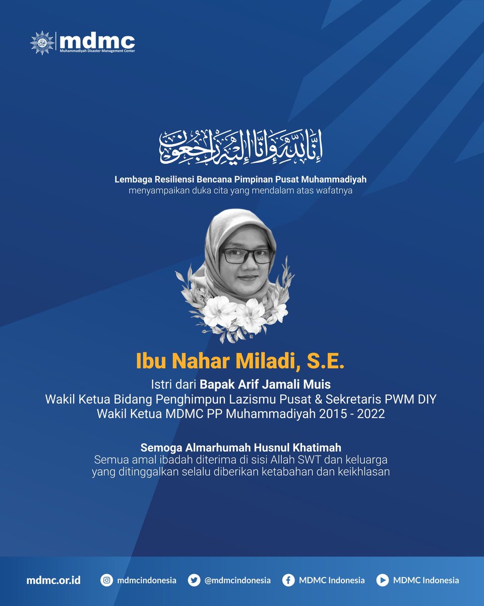 MDMCIndonesia's tweet photo. Assalamualaikum Sobat Tangguh..

Innalillahi wa inna ilaihi raji'un..
Keluarga besar MDMC PP Muhammadiyah turut berduka dan bela sungkawa atas wafatnya: 

Ibu Nahar Miladi, S.E, istri dari @arifjamalimuis
Semoga amal ibadah beliau diterima di sisi Allah SWT https://t.co/MgqYDcTkre