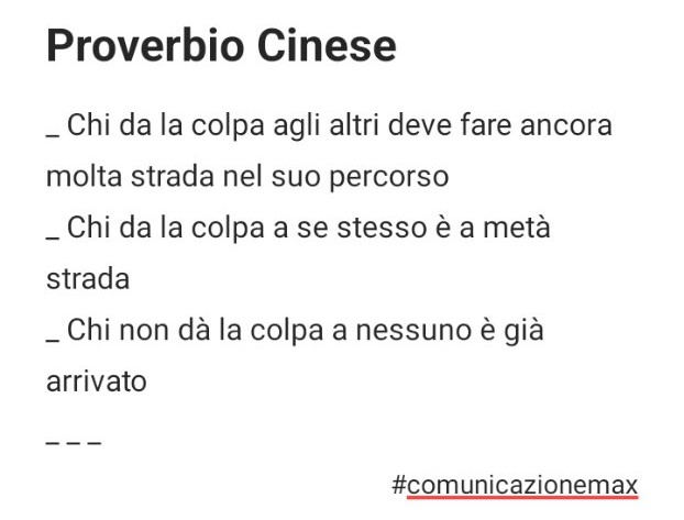 deAngelisMax's tweet image. " Chi da la colpa agli altri deve fare ancora molta #strada nel suo #percorso, chi da la #colpa a se stesso è a metà strada, chi non dà la colpa a nessuno è già #arrivato " _ #proverbiocinese #proverbio #comunicazionemax 📎