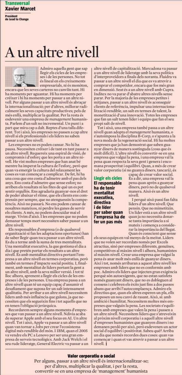 El <a href="/XavierMarcet/">Xavier Marcet</a> ens té acostumats a articles de lectura imprescindible.

"Arriba un dia que només recordes dues coses: quan vas començar i quan et vas atrevir a passar a un altre nivell"

El lideratge necessari per passar a un altre nivell. 
Tal qual, avui a <a href="/LaVanguardia/">La Vanguardia</a>
