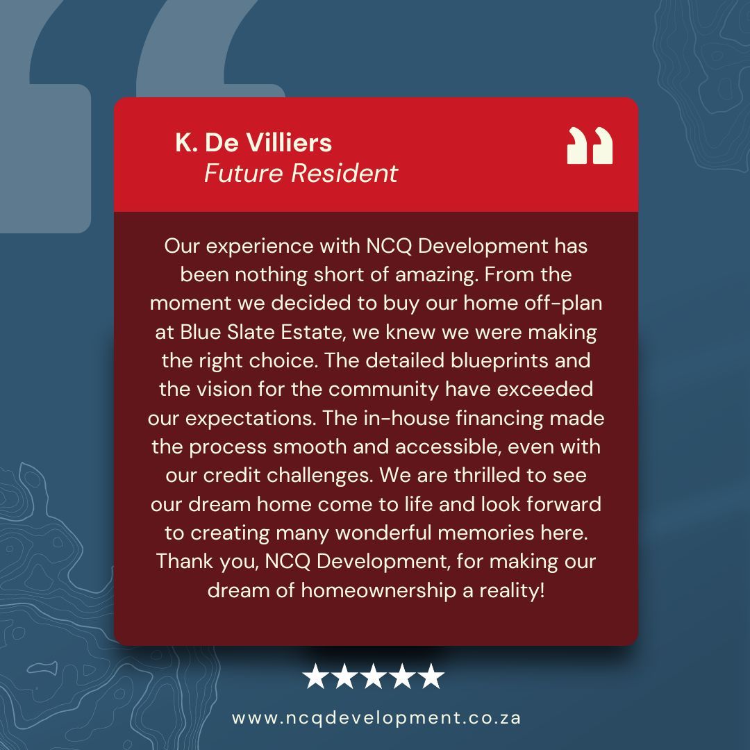 NCQDevelopment's tweet image. Thank you K. De Villiers for your amazing review and feedback! 

#review #NCQDevelopment #BlueSlateEstate