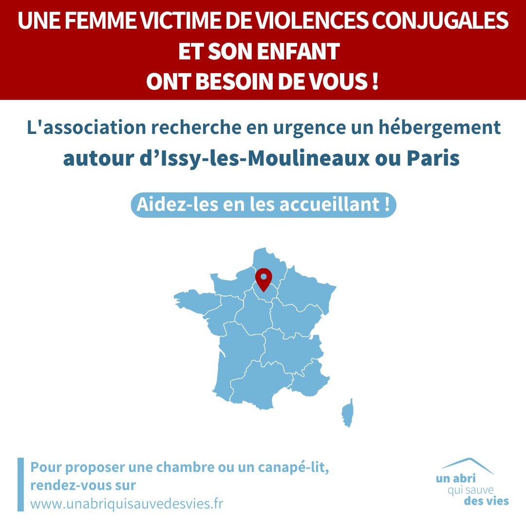 ⚠️ URGENCE #VIOLENCESCONJUGALES ⚠️

Un abri qui sauve des vies recherche un lieu sûr pour héberger en urgence une femme et son enfant autour de 📍 #IssyLesMoulineaux (92). 

Pour l'aider, vous pouvez les accueillir. La durée est déterminée selon vos disponibilités.

Partagez 🙏