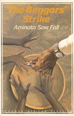 When the Director of Public Health and Hygiene attempts to remove all the beggars from the capital's streets, the consequences are far-reaching. 

The Beggars’ Strike by Aminata Sow Fall, translated by Dorothy S. Blair, is a must-read! 

#1949books #whenSHEspeaks #July31