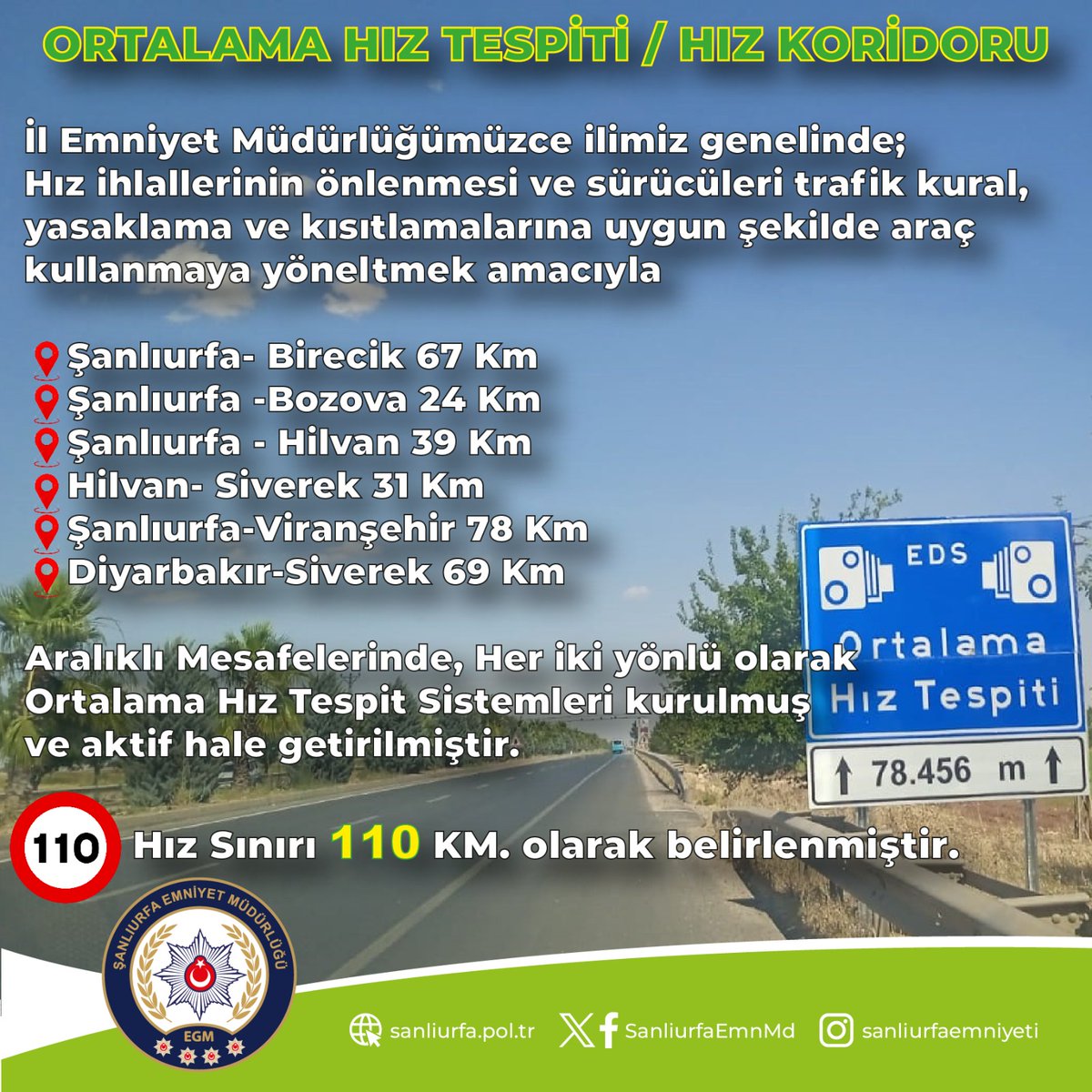 SanliurfaEmnMd's tweet photo. ❗ DİKKAT ❗

İlimiz genelinde; Hız ihlallerinin önlenmesi ve sürücüleri trafik kural, yasaklama ve kısıtlamalarına uygun şekilde araç kullanmaya yöneltmek amacıyla 

🛣️ 𝗢𝗥𝗧𝗔𝗟𝗔𝗠𝗔 𝗛𝗜𝗭 𝗧𝗘𝗦𝗣İ𝗧İ / 𝐇𝐈𝐙 𝐊𝐎𝐑İ𝐃𝐎𝐑𝐔 𝐔𝐘𝐆𝐔𝐋𝐀𝐌𝐀𝐒𝐈NA başlanılmıştır.

KURAL İHLALİ YAPAN SÜRÜCÜLER HAKKINDA İDARİ PARA CEZASI UYGULANACAKTIR.

🚘 Sürücülerimizin can güvenlikleri ve olumsuz durumlarla karşılaşmamaları için belirtilen hız limitlerine riayet etmeleri önemle rica olunur.

Unutmayın ❗ 
Trafik Kuralları Sizi Hayata Bağlar 

#trafik
#kural
#şanlıurfa