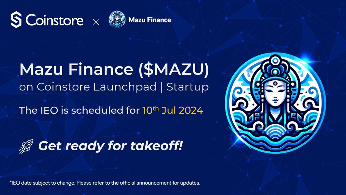 Tomalsordar's tweet photo. Mazu Finance's IEO, $MAZU, is set to launch on https://t.co/qIK0UGayv5 on July 10, 2024, offering exposure to a whole ecosystem of opportunities in finance, driven by Sui.
#Coinstore #Launchpad #NAZI @CoinstoreExc

Join.
https://t.co/qinVCRxFFN https://t.co/xDxkFZ9BTU
