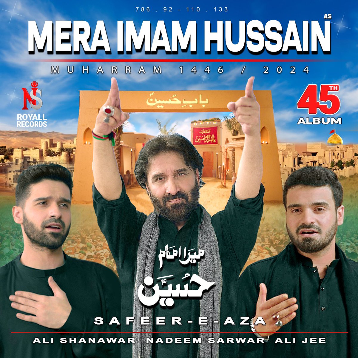 Bismillah Bahuzur e 14 Masomeen sa InshaAllah Kalam
"MERA IMAM HUSSAIN AS" Releasing soon only on our official Youtube Channel: youtube.com/c/SyedNadeemSa…

#NS2024 #NS45
#MeraImamHussainAS #NadeemSarwar
#AliShanawar
#Alijee