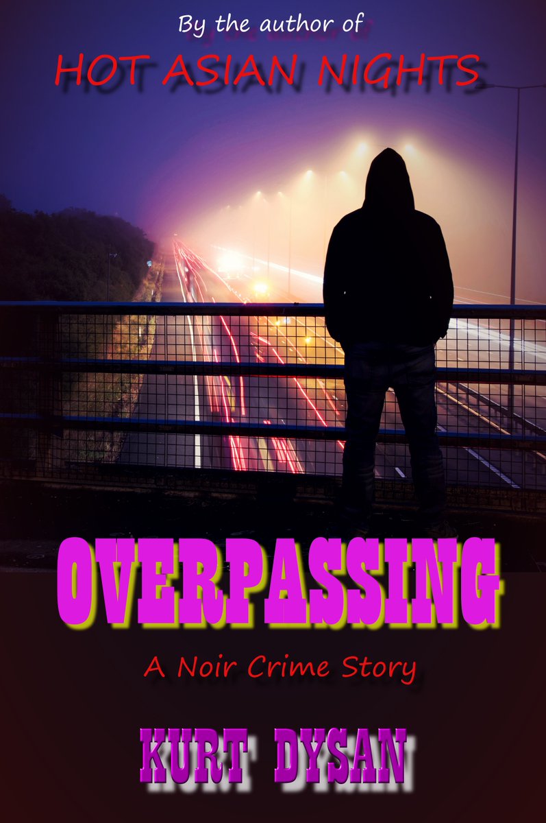 Kurt Dysan (@dyankurt) on Twitter photo <a href="/KindlePromos/">Kindle Promotions and more!</a> amazon.com/dp/B0D8Z6B6W1
#crime fiction in #KU
Overpassing.... contemporary noir <a href="/KindlePromos/">Kindle Promotions and more!</a> amazon.com/dp/B0D8Z6B6W1
#crime fiction in #KU
Overpassing.... contemporary noir