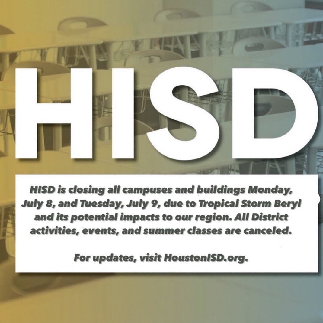 Houston ISD will be closed on Monday, July 8 and Tuesday, July 9, due to Tropical Storm Beryl.