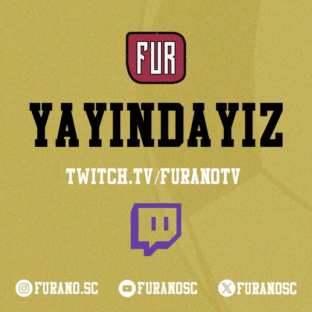 YAYIN BAŞLADI!

twitch.tv/FuranoTV