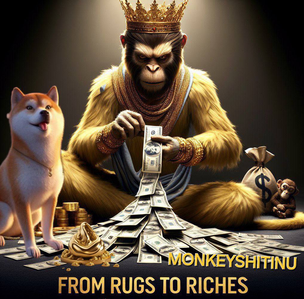 Work hard now so you won’t have to in the future and #ShitOnEverything <a href="/Monkey_Shit_inu/">Monkey_Shit_Inu (MSI)</a> a community working for bags and a dev that’s delivering $MSI
FROM RUGS TO RICHES 

t.me/monkeyshitinu