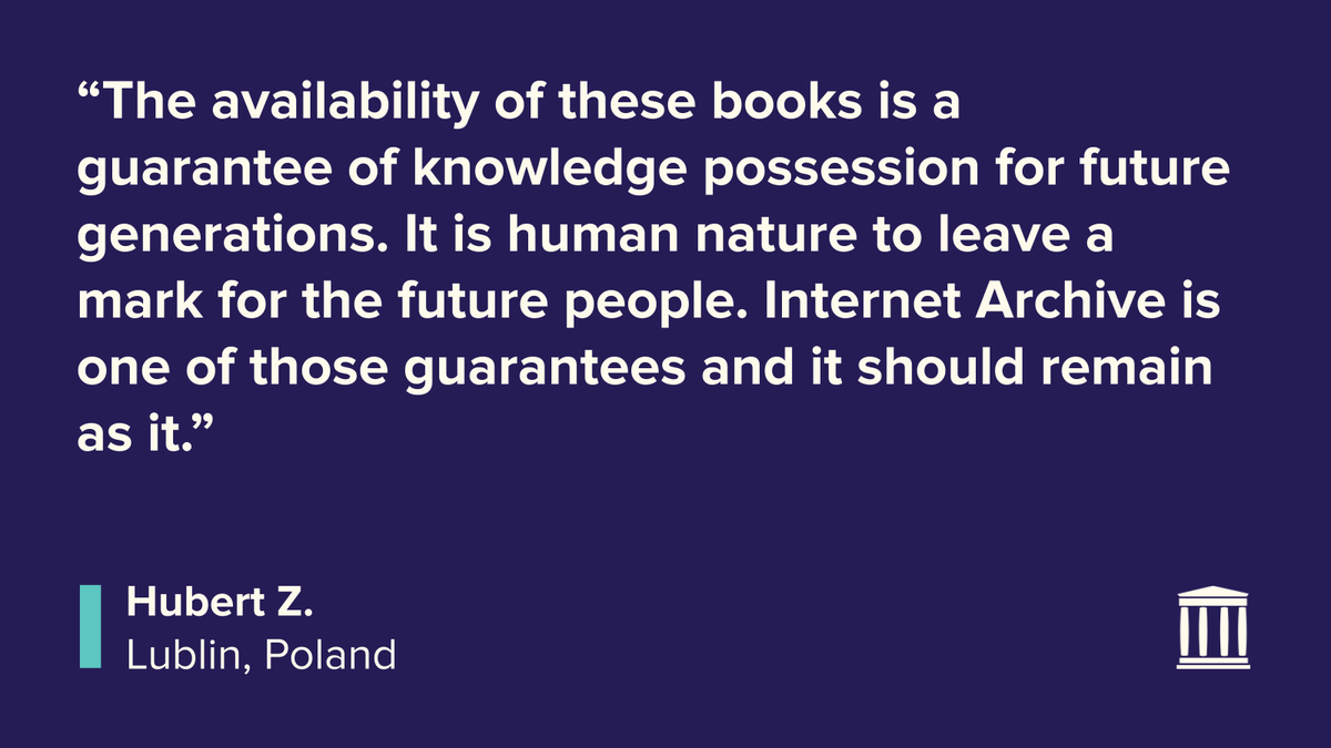 internetarchive's tweet photo. Our patrons have spoken out about what it means to lose access to 500,000+ books, and how it impacts their lives. Tell the publishers to restore access today! 👉️ https://t.co/UORy8pcM0L #LetReadersRead https://t.co/9ZVtfrlB9U