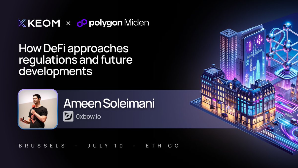 Keom and <a href="/0xPolygon/">Polygon</a> Miden @Ethcc exclusive event is just 2 days away! 🪁

 Introducing our next panelist, <a href="/ameensol/">Ameen Soleimani</a>, Founder of <a href="/0xbowio/">0xbow.io</a>.

📌 Topic of discussion:
How DeFi approaches regulations and future developments (where do we stand &amp; where do we want to be?)

📅 Date: