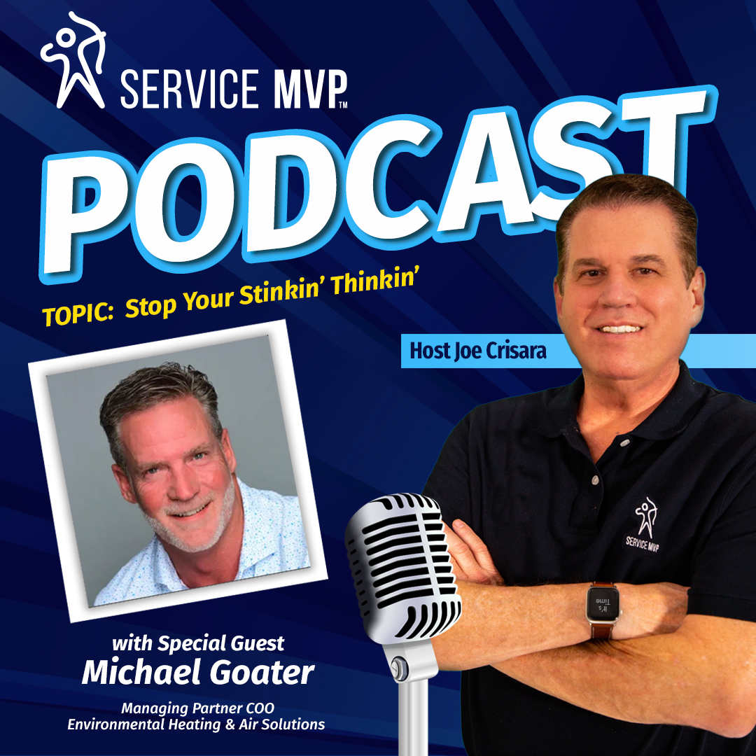 JoeCrisara's tweet photo. "Stop Your Stinkin’ Thinkin’" Join us on the new Service MVP episode with host Joe Crisara and special guest Michael Goater! 🎙️✨ 

Episode link: https://t.co/LNYtRcq8nd

 #SalesTips #ServiceMVPPodcast #HomeServiceSales https://t.co/qtKnL6eviO