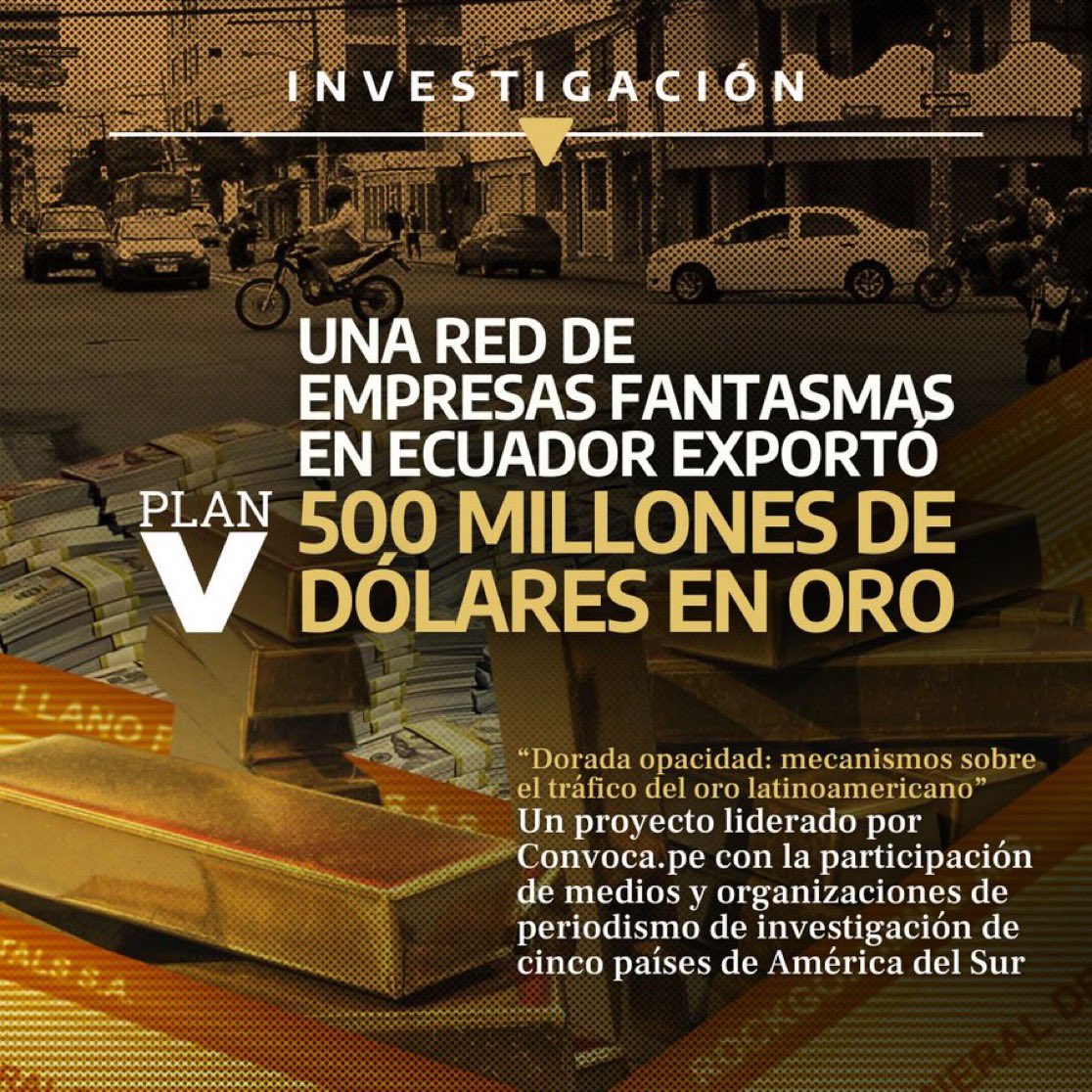 revistaPlanV's tweet photo. #DoradaOpacidad | Compañías de reciente creación se convirtieron en menos de tres años en las mayores exportadoras de oro de Ecuador. La mayoría fundadas en El Oro, pero sus direcciones no existen y sus registros financieros son escasos.

Entérese👉 https://t.co/GtWM0guxnP https://t.co/PBjRmN4tFl