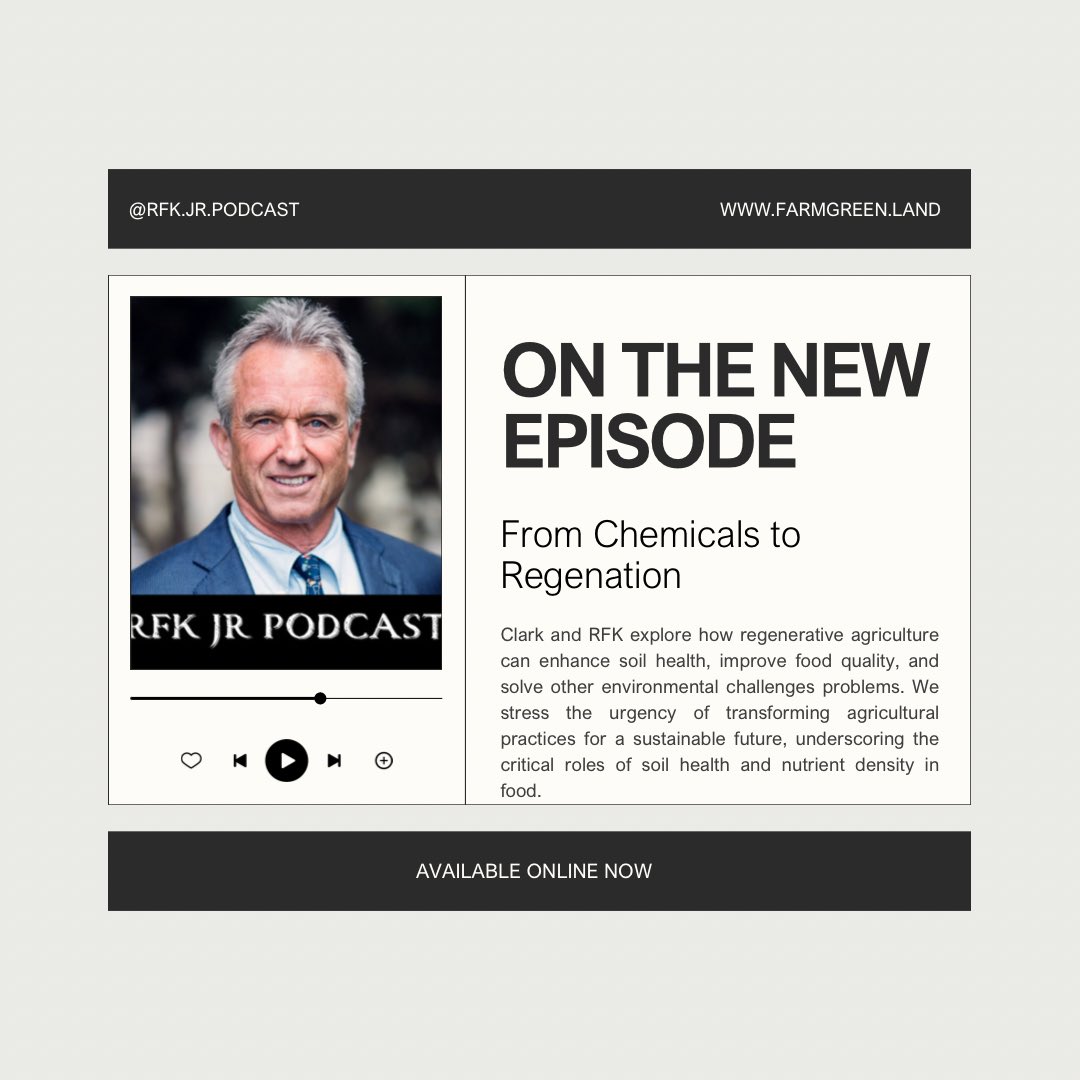 RFK and Clark explore regenerative agriculture and soil health. Listen here podcasters.spotify.com/pod/show/rfkjr…