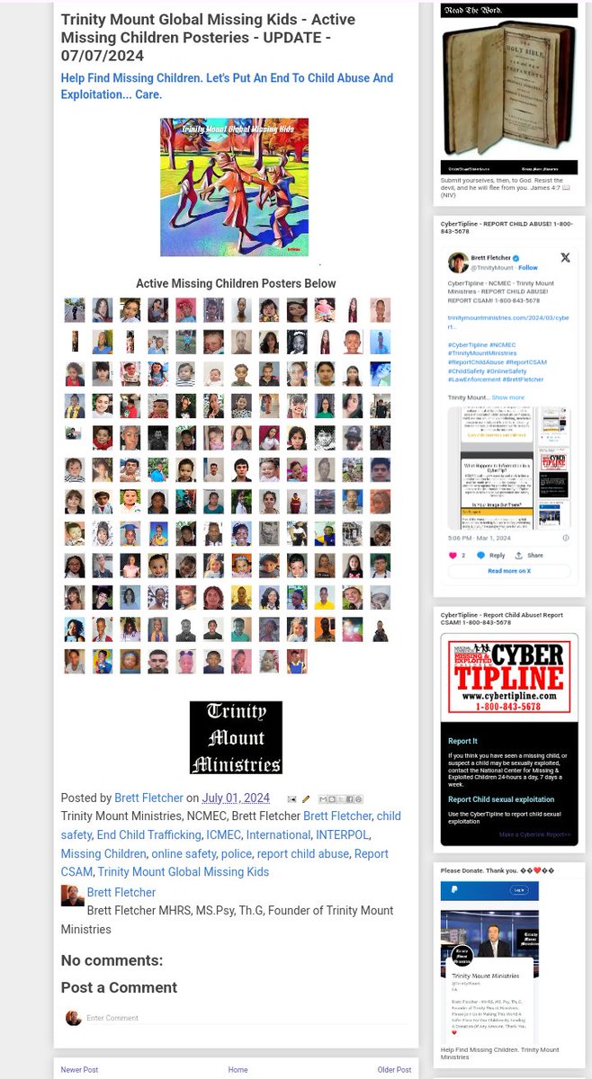 TrinityMount's tweet photo. Trinity Mount Global Missing Kids - Active Missing Children Posters - UPDATE - 07/07/2024
https://t.co/V5rYxeUSfu
#TrinityMountGlobalMissingKids
#TrinityMountMinistries #MissingChildren #ChildSafety #OnlineSafety #ICMEC #INTERPOL #EndChildTrafficking #ReportChildAbuse #ReportCSAM #BrettFletcher
Trinity Mount Ministries
https://t.co/HuvwDRI6A8