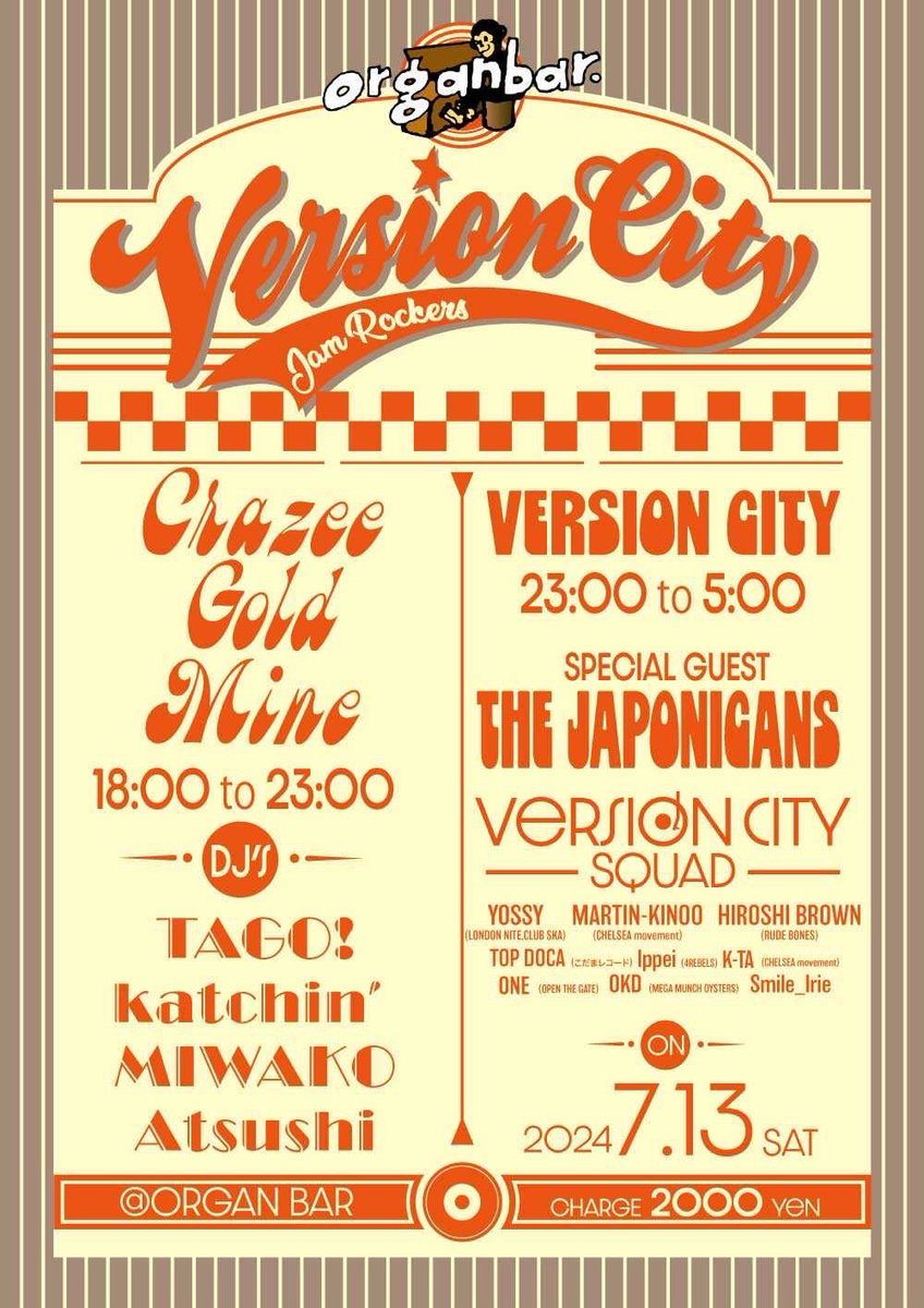 TOP_DOCA's tweet photo. 今月のVersion cityはCRAZEE GOLD MINEとの共同開催!
THE JAPONICANSのライブもあるぜよ
VERSION CITY
2024.7.13 Sat
@ Organbar
CHARGE 2,000yen
OPEN 18:00 CLOSE 5:00
18:00-23:00
CRAZEE GOLD MINE
#versioncity https://t.co/sqKm27ROSz