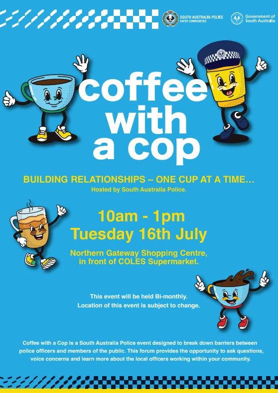 Port Augusta police will be hosting ‘Coffee With A Cop’ between 10am to 1pm, Tuesday 16 July at the Northern Gateway Shopping Centre. Come along for a brew and a chat! police.sa.gov.au/sa-police-news…