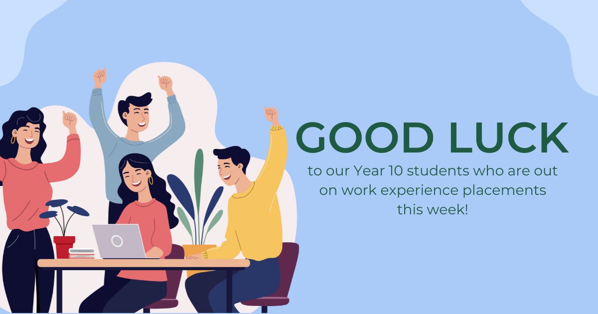 Good luck to our Year 10 students heading out on work experience placements this week. This is an essential part of our careers programme, and we hope that all students benefit from the week.