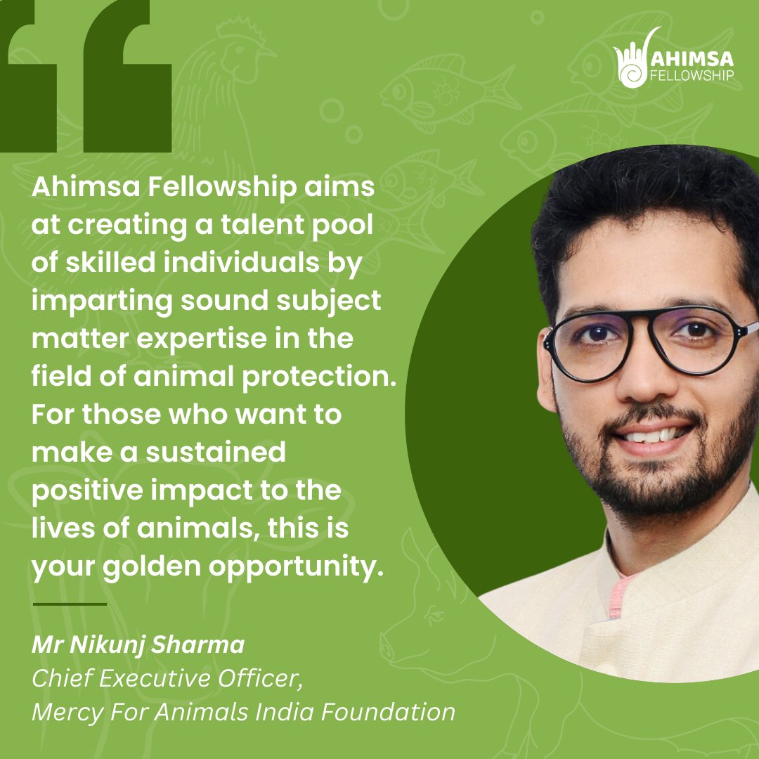 Hear from <a href="/CEO_MFAINDIA/">Nikunj Sharma</a> <a href="/MFA_India/">Mercy For Animals India</a> and a mentor at the #AhimsaFellowship.

You can be a trained professional, work full time in the animal protection space &amp; turn your compassion into high-impact action to positively impact crores of animals. 

Apply at ahimsafellowship.org
