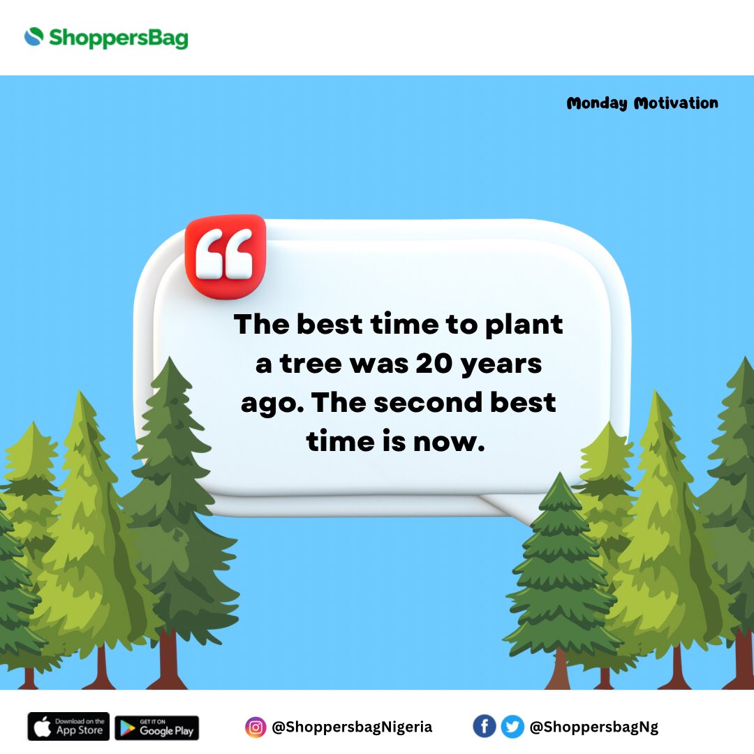 ShoppersbagNG's tweet photo. 🌳 Motivation in Full Bloom:

The best time to plant a tree was 20 years ago. The second-best time? NOW! 

Seize the day, start planting the seeds for your future, and witness your goals flourish. #motivationalquote #monday https://t.co/Z195gWdJpr