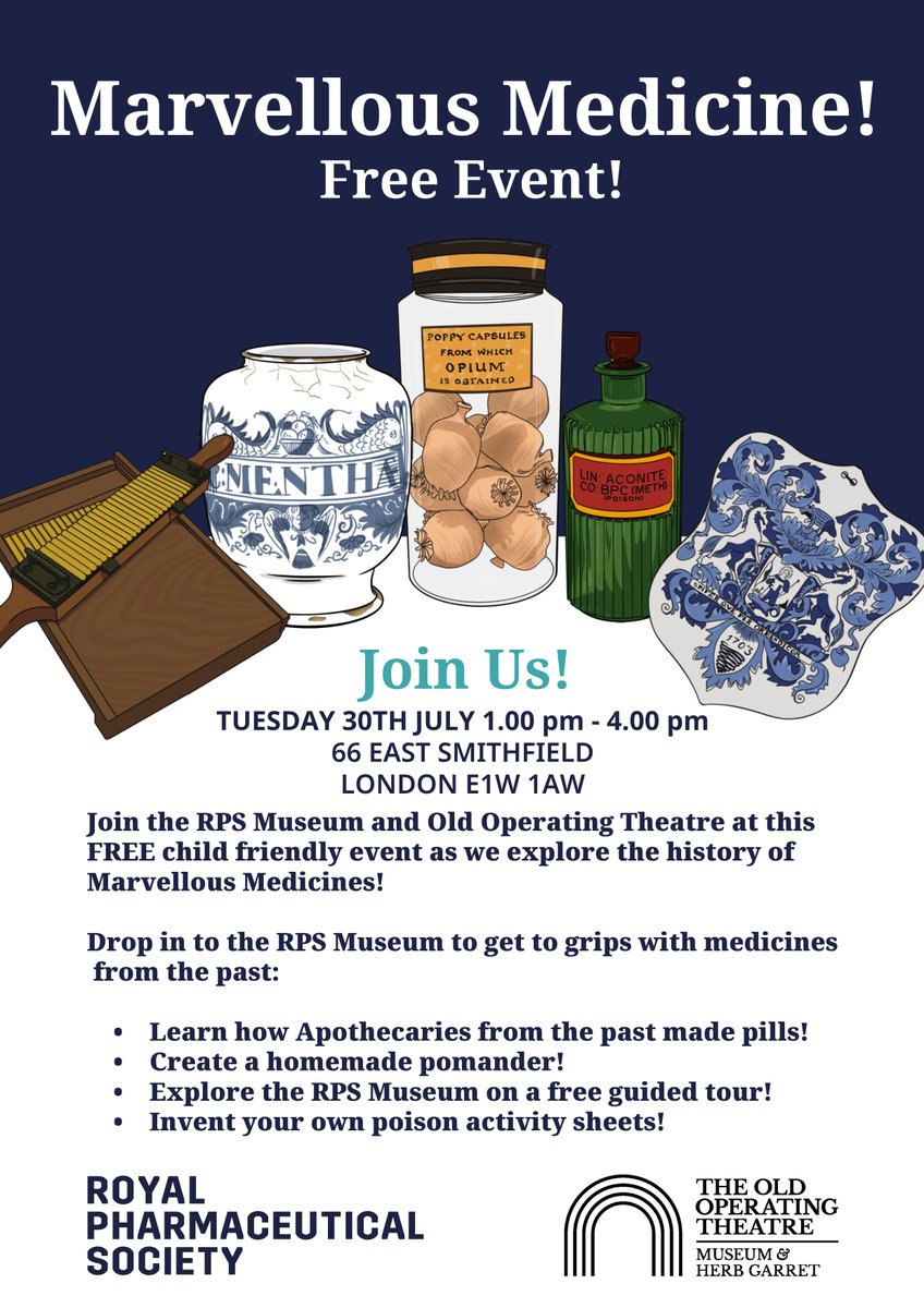 Royal Pharmaceutical Society (@rpharms) on Twitter photo Join us, along with the <a href="/OldOpTheatre/">The Old Operating Theatre Museum & Herb Garret</a>, on Tuesday 30 July for a FREE family event exploring our Marvellous Medicines!
Drop in to the RPS Museum at 66 East Smithfield between 1pm and 4pm - we can’t wait to see you there!
#RPSMuseum #MuseumMonday #HistoryofMedicine Join us, along with the <a href="/OldOpTheatre/">The Old Operating Theatre Museum & Herb Garret</a>, on Tuesday 30 July for a FREE family event exploring our Marvellous Medicines!
Drop in to the RPS Museum at 66 East Smithfield between 1pm and 4pm - we can’t wait to see you there!
#RPSMuseum #MuseumMonday #HistoryofMedicine