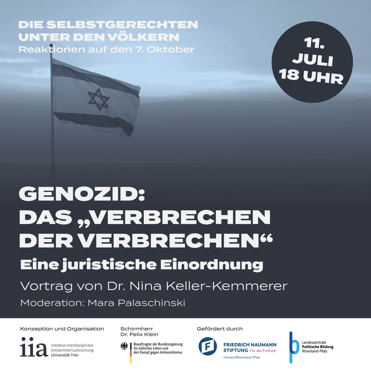 🗓️Am 11.7. um 18 Uhr findet der 8. Teil der Vortragsreihe „Die Selbstgerechten unter den Völkern Völker – Reaktionen auf den 7. Oktober“ (<a href="/lpb_rlp/">LpB RLP</a>) statt. Dr. Nina Keller-Kemmerer wird über den Begriff #Genozid sprechen und ihn juristisch einordnen📺youtube.com/live/utnLaWxk2…