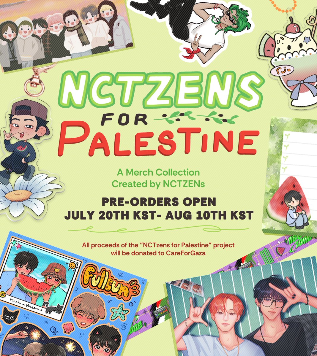 A date has finally been decided! July 20th KST-August 10th KST the NCTzens for Palestine collection will be open for pre-orders! 💚🇵🇸

All proceeds will be donated so please consider purchasing! A list of the merch will be posted later in a couple days. Keep and eye out for it!