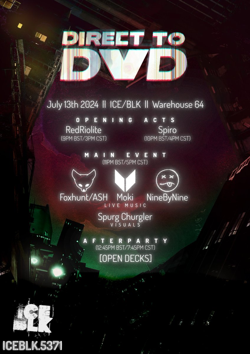 DIRECT TO DVD
LIVE VR SET
ICE/BLK WAREHOUSE 64 AT 11PM BST