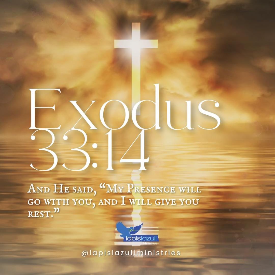 LapisLazuliMin's tweet image. Exodus 33:14 NKJV
And He said, “My Presence will go with you, and I will give you rest.

This week trust in God's divine presence and plans as you navigate life's journey, for He promises to walk with you and grant you rest.
 #LLM #July #ScriptureMonday #Bible #Mondaymotivaion